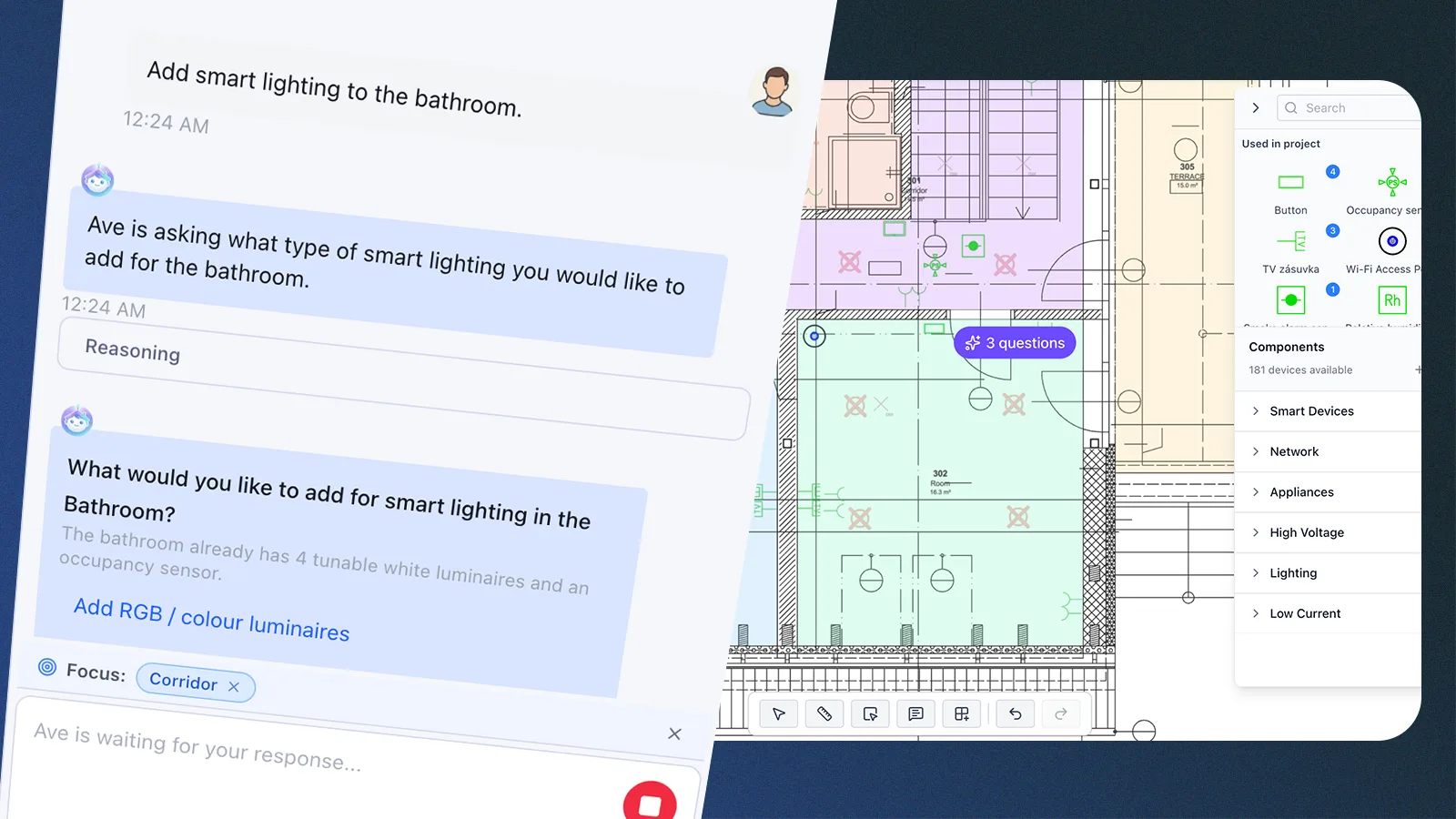 Ave automatically places components in the floor plan